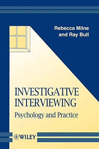 Investigative Interviewing: Psychology and Practice (Wiley Series in Psychology of Crime, Policing, and Law) von Wiley