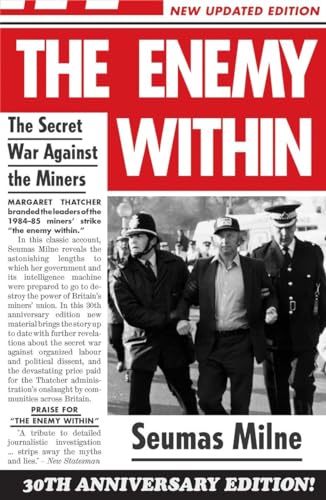 The Enemy Within: The Secret War Against the Miners von Verso