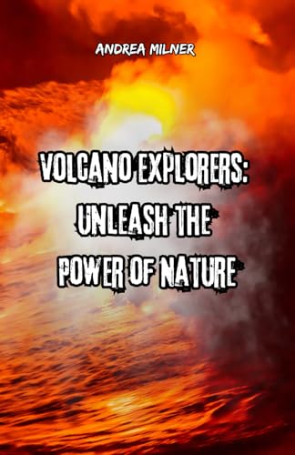 Volcano Explorers: Unleash the Power of Nature von MilnerARTy