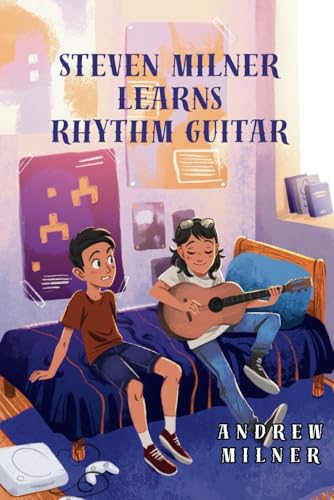 Steven Milner Learns Rhythm Guitar (Steven Milner Learns Music, Band 1) von MilnerARTy