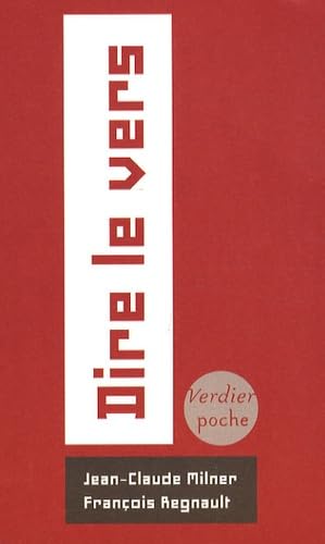 Dire le vers: Court traité à l'intention des acteurs et des amateurs d'alexandrins von VERDIER