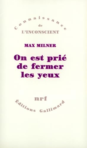 On est prié de fermer les yeux: Le regard interdit von GALLIMARD
