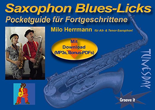 Saxophon Blues-Licks - Pocketguide mit Noten & MP3s zum Download + Bonus-PDF: Mit Download (MP3s, Bonus-PDFs) Saxophon Blues-Licks - Pocketguide mit Noten & MP3s zum Download + Bonus-PDF: Mit Download (MP3s, Bonus-PDFs)