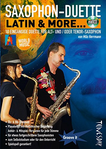 Saxophon-Duette - Latin & more... (mit CD) für Alt- (Eb) & Tenor-(Bb)Sax - Noten + Playalongs für Saxophonisten (Voll- & Halb-Playbacks) von Tunesday Records