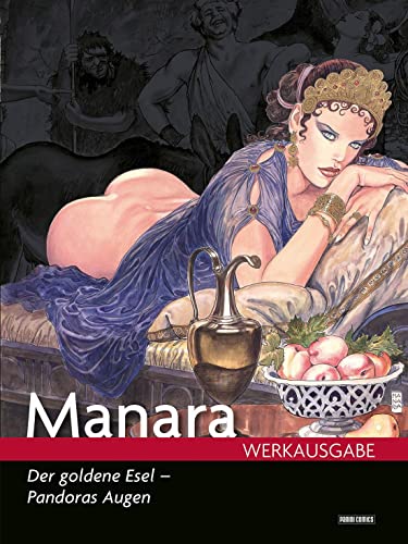 Milo Manara Werkausgabe: Bd. 17: Der Goldene Esel - Pandoras Augen von Panini
