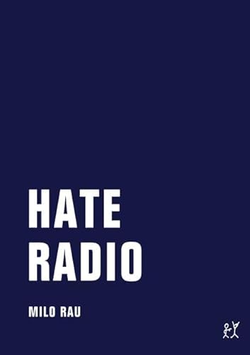 Hate Radio: Materialien, Dokumente, Theorie von Verbrecher Verlag