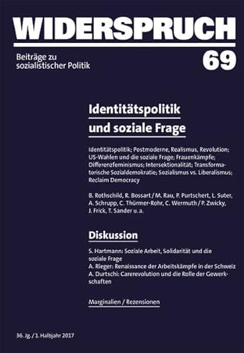Widerspruch 69: Identitätspolitik und soziale Frage: Beiträge zu sozialistischer Politik