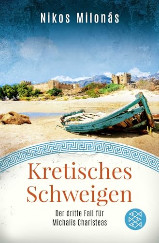 Kretisches Schweigen: Der dritte Fall für Michalis Charisteas | Der perfekte Urlaubskrimi für alle Kreta-Fans von FISCHERVERLAGE
