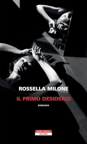 Il primo desiderio (Bloom) von Neri Pozza