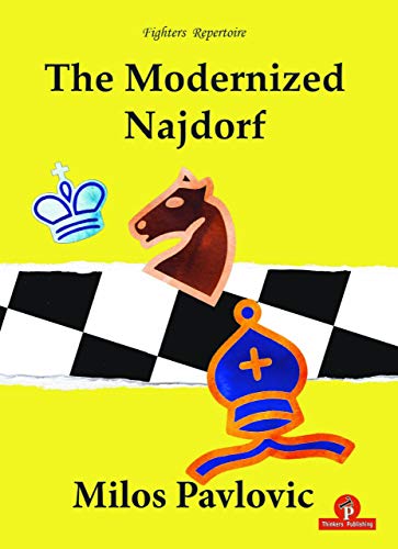 Modernized Najdorf: A Complete Repertoire for Black (Fighters repertoire) von The House of Staunton