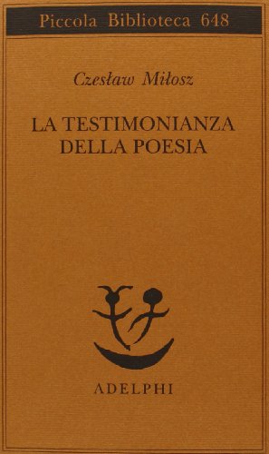 La testimonianza della poesia (Piccola biblioteca Adelphi) von Adelphi