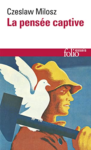 Pensee Captive: Essai sur les logocraties populaires (Folio Essais) Pensee Captive: Essai sur les logocraties populaires (Folio Essais)