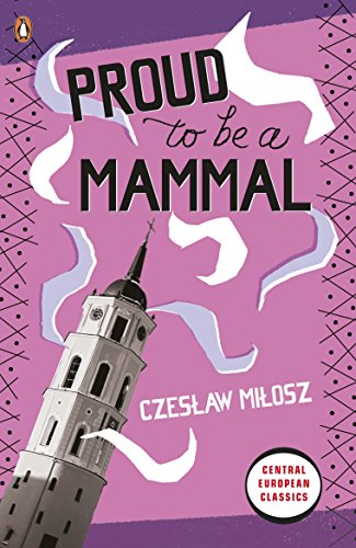 Proud To Be A Mammal (Penguin Modern Classics)