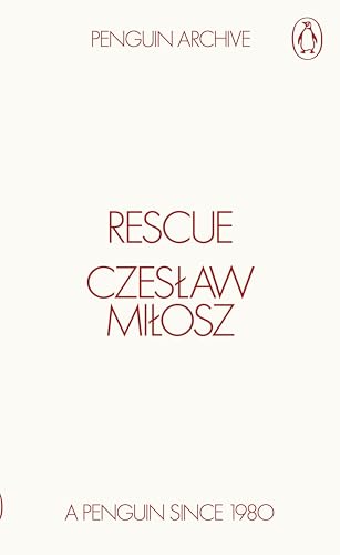 Rescue: Czeslaw Milosz (Penguin Archive) von Random House