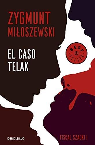 El caso Telak (Un caso del fiscal Szacki 1) (Best Seller, Band 1) von DEBOLSILLO