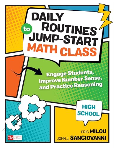 Daily Routines to Jump-Start Math Class, High School: Engage Students, Improve Number Sense, and Practice Reasoning (Corwin Mathematics Series)