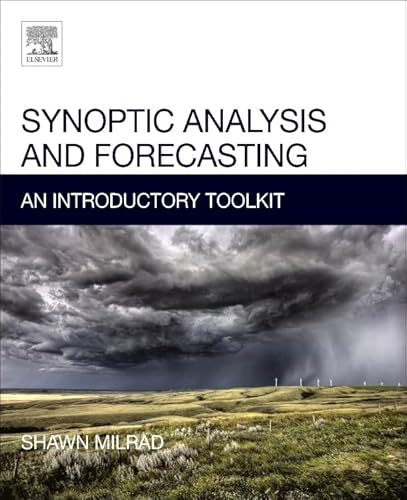 Synoptic Analysis and Forecasting: An Introductory Toolkit von Elsevier