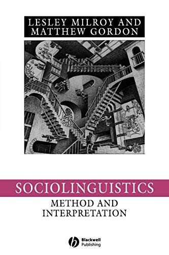 Sociolinguistics: Method and Interpretation (Language in Society) von Wiley-Blackwell
