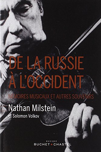 De la Russie a l'Occident: MÉMOIRES MUSICAUX ET AUTRES SOUVENIRS