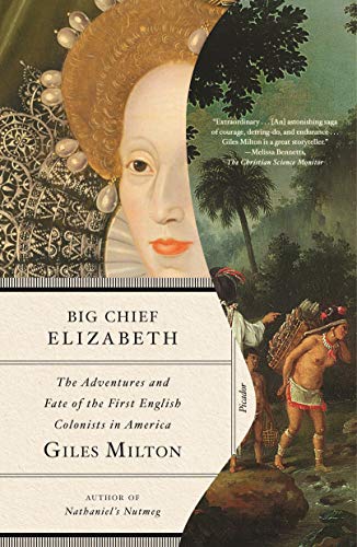 Big Chief Elizabeth: The Adventures and Fate of the First English Colonists in America von Penguin