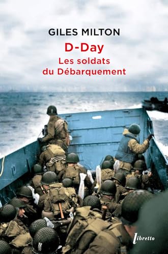 D-Day : Les soldats du débarquement von LIBRETTO