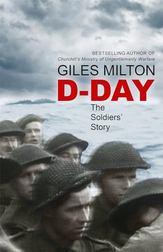 D-Day: The Soldiers' Story von John Murray Publishers Ltd