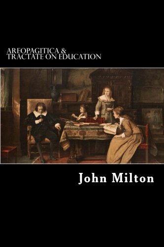 Areopagitica & Tractate on Education Areopagitica & Tractate on Education von CreateSpace Independent Publishing Platform