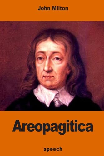 Areopagitica Areopagitica von CREATESPACE