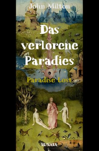 Das verlorene Paradies: Paradise Lost Das verlorene Paradies: Paradise Lost