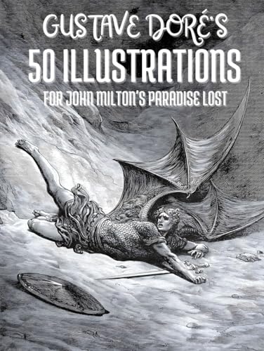 Gustave Doré's 50 Illustrations for John Milton's Paradise Lost: With English Descriptions and Subtitles Gustave Doré's 50 Illustrations for John Milton's Paradise Lost: With English Descriptions and Subtitles