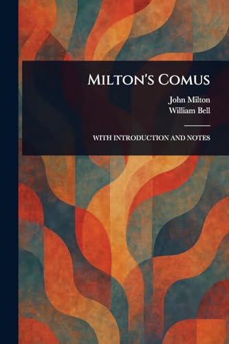 Milton's Comus Milton's Comus von Anson Street Press