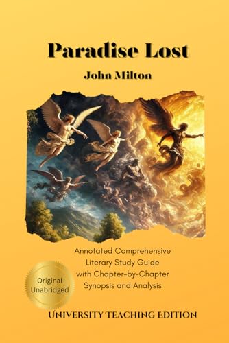 Paradise Lost: Annotated – Comprehensive Literary Study Guide With Chapter-by-Chapter Synopsis and Analysis Paradise Lost: Annotated – Comprehensive Literary Study Guide With Chapter-by-Chapter Synopsis and Analysis von Independently published