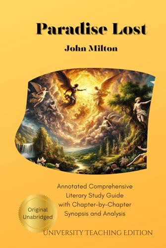 Paradise Lost: Annotated – Comprehensive Literary Study Guide With Chapter-by-Chapter Synopsis and Analysis Paradise Lost: Annotated – Comprehensive Literary Study Guide With Chapter-by-Chapter Synopsis and Analysis von Independently published