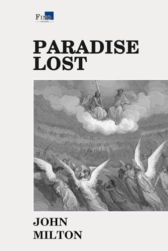 Paradise Lost: Complete and Unabridged - Fino Publishing Version Paradise Lost: Complete and Unabridged - Fino Publishing Version von Independently published