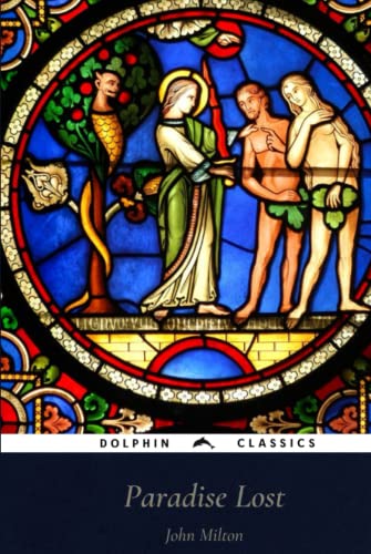Paradise Lost: Dolphin Classics - Illustrated Edition Paradise Lost: Dolphin Classics - Illustrated Edition