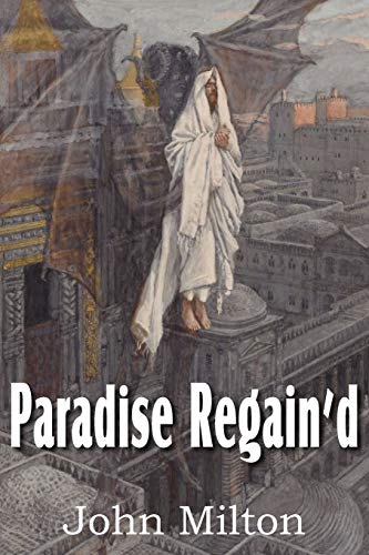 Paradise Regain'd Paradise Regain'd