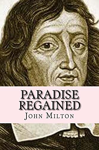 Paradise Regained (Worldwide classic) von CREATESPACE