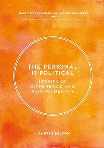 The Personal Is Political: Stories of Difference and Psychotherapy (Basic Texts in Counselling and Psychotherapy) von Red Globe Press