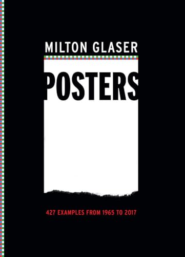 Milton Glaser Posters: 427 Examples from 1965 to 2017 von Abrams Books