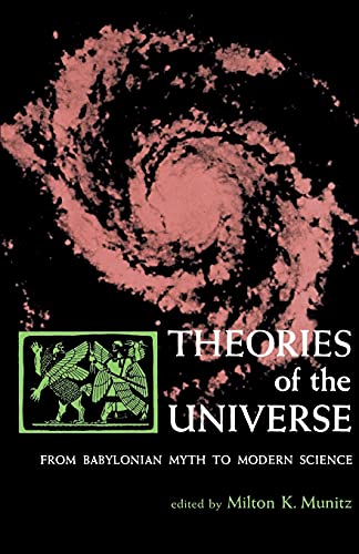 Theories of the Universe: From Babylonian Myth to Modern Science (Library of Scientific Thought) von Free Press