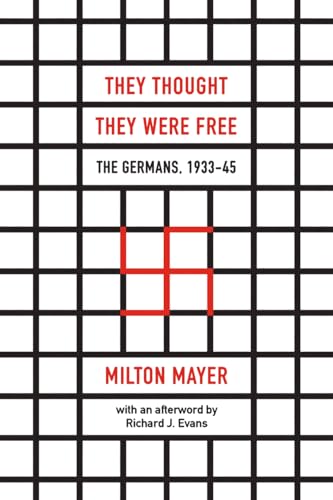They Thought They Were Free: The Germans, 1933–45