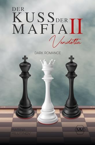 Der Kuss der Mafia II: Vendetta Der Kuss der Mafia II: Vendetta von tolino media
