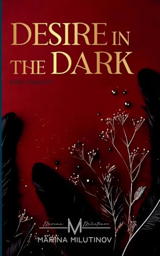 Desire in the Dark