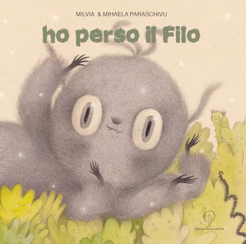 Ho perso il filo. Ediz. a colori von Albero delle Matite