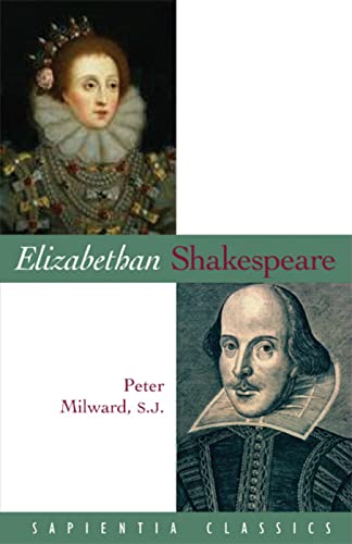 Elizabethan Shakespeare (Sapientia Classics)