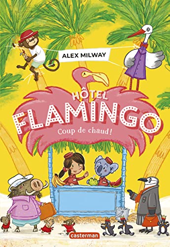 Hôtel Flamingo: Coup de chaud (2) von CASTERMAN