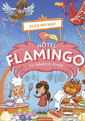 Hôtel Flamingo: Le fabuleux festin (4)