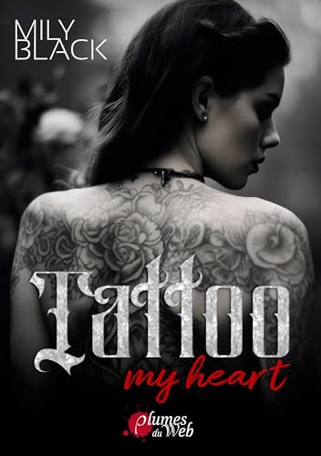 Tattoo my heart von Plumes du Web