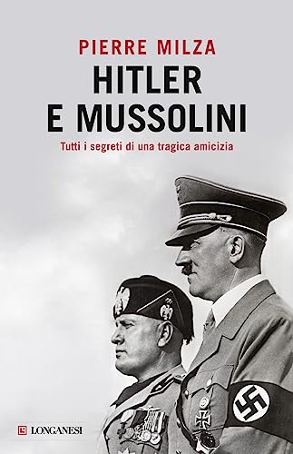 Hitler e Mussolini (Storica, Band 9)