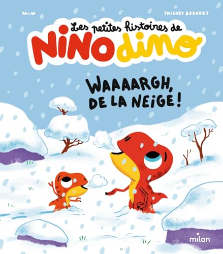 Les petites histoires de Nino Dino - Waaaargh, de la neige ! von MILAN